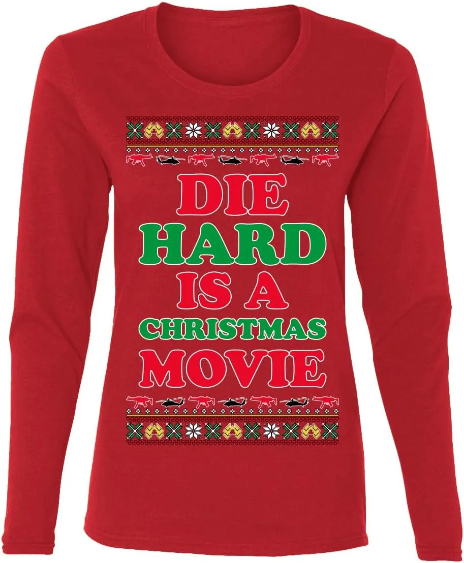 Die Hard is a Christmas Movie Classic McClane Nakatomi Ugly Christmas Womens Graphic Long Sleeve T-Shirt